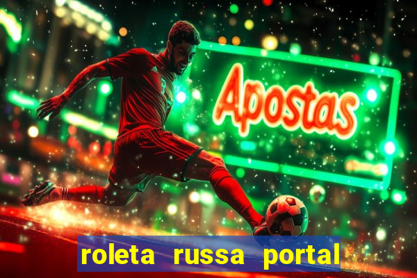 roleta russa portal do zacarias